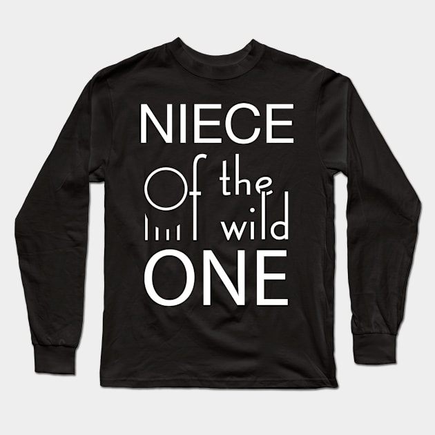 Niece of the wild one Long Sleeve T-Shirt by GronstadStore